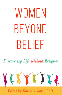 表紙画像: Women Beyond Belief: Discovering Life Without Religion 1st edition 9781634310826