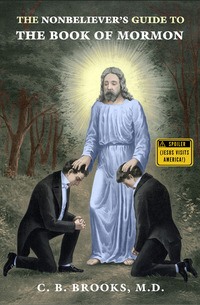 Imagen de portada: The Nonbeliever's Guide to  Book of Mormon 1st edition 9781634311144