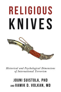 Imagen de portada: Religious Knives: Historical and Psychological Dimensions of International Terrorism 1st edition 9781634311304
