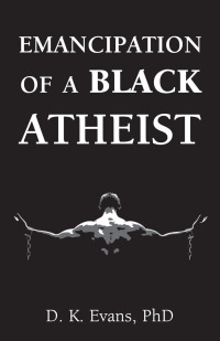 صورة الغلاف: Emancipation of a Black Atheist 1st edition 9781634311465