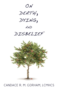 Omslagafbeelding: On Death, Dying, and Disbelief 9781634312158