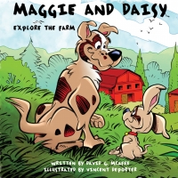 صورة الغلاف: Maggie and Daisy Explore the Farm 9781634312196