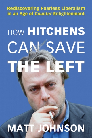 Imagen de portada: How Hitchens Can Save the Left 9781634312349