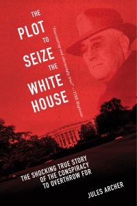 Cover image: The Plot to Seize the White House 9781510734692