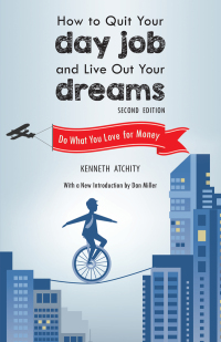 Cover image: How to Quit Your Day Job and Live Out Your Dreams 2nd edition 9781616086862