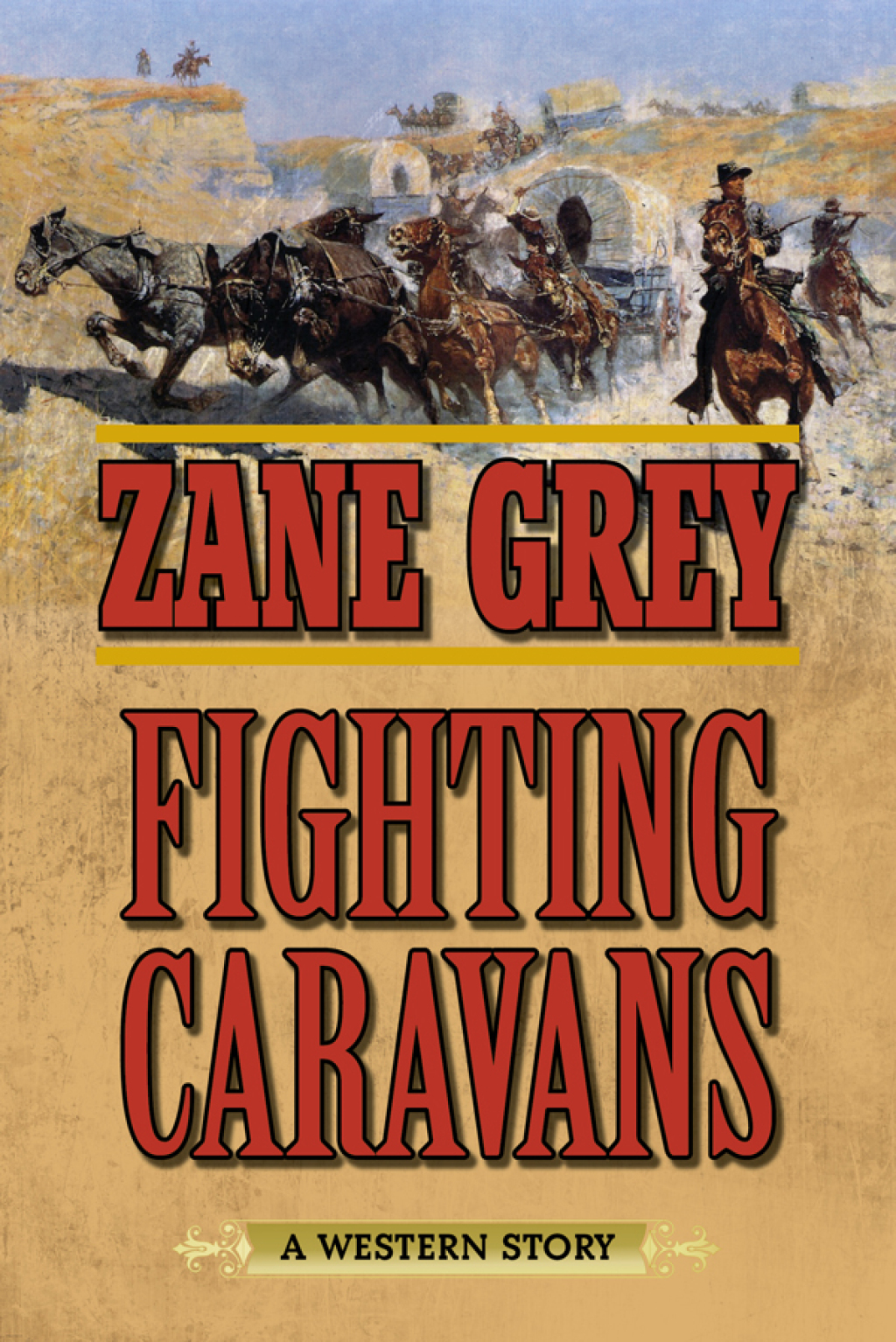 Fighting Caravans A Western Story