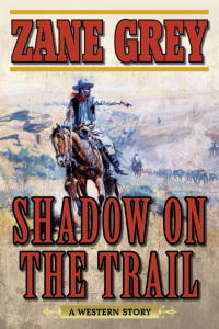 Cover image: Shadow on the Trail 9781634500678