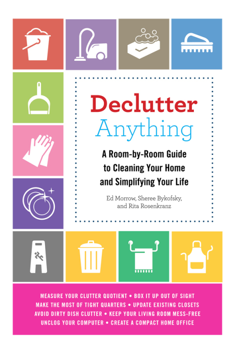 Declutter Anything: A Room-by-Room Guide to Cleaning Your Home and Simplifying Your Life - FULL INSTANT DOWNLOAD | PDF DOCX EPUB
