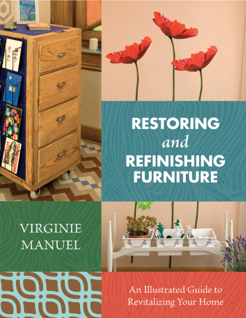 Restoring and Refinishing Furniture: An Illustrated Guide to Revitalizing Your Home - FULL INSTANT DOWNLOAD | PDF DOCX EPUB
