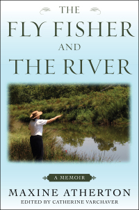 Cover image: The Fly Fisher and the River 9781634506472