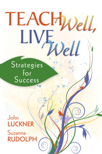 Cover image: Teach Well, Live Well 9781634507165