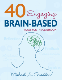 Cover image: 40 Engaging Brain-Based Tools for the Classroom 9781634507721
