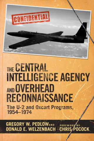 Cover image: The Central Intelligence Agency and Overhead Reconnaissance 9781634506885