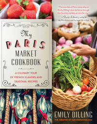 Cover image: My Paris Market Cookbook 9781510742963