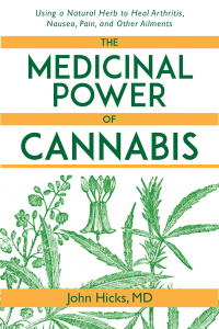 Cover image: The Medicinal Power of Cannabis 9781634505833