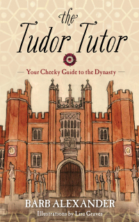 Cover image: The Tudor Tutor 9781634504027