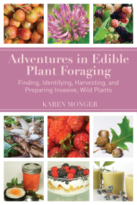 Cover image: Adventures in Edible Plant Foraging 9781634504072