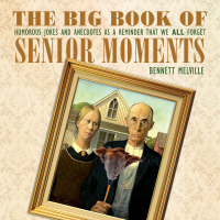 Cover image: The Big Book of Senior Moments 9781634503617