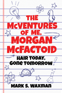 Cover image: The McVentures of Me, Morgan McFactoid 9781510727366