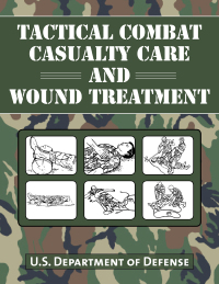 Cover image: Tactical Combat Casualty Care and Wound Treatment 9781634503310