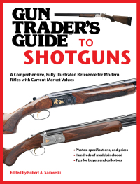 Imagen de portada: Gun Trader's Guide to Shotguns 9781634505864