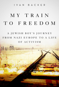 Cover image: My Train to Freedom 9781634506045