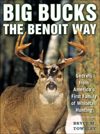 Cover image: Big Bucks the Benoit Way 9781634509923