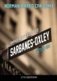 صورة الغلاف: Management's Guide to Sarbanes-Oxley Section 404 4th edition 9781634540070