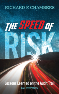 صورة الغلاف: The Speed of Risk: Lessons Learned on the Audit Trail 2nd edition 9781634540582
