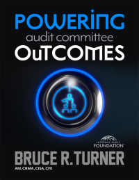 Imagen de portada: Powering Audit Committee Outcomes: The Essential Guide 1st edition 9781634540902