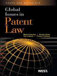 Cover image: Adelman, Ghosh, Landers, and Takenaka's Global Issues in Patent Law 1st edition 9780314195173