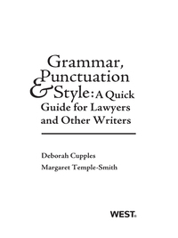 Cover image: Cupples and Temple-Smith's Grammar, Punctuation, and Style:  A Quick Guide for Lawyers and Other Writers 1st edition 9780314288073