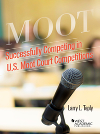 Cover image: Teply's Successfully Competing in U.S. Moot Court Competitions 1st edition 9780314281814