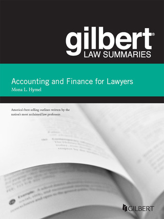 Cover image: Hymel's Gilbert Law Summaries on Accounting and Finance for Lawyers 2nd edition 9780314276162