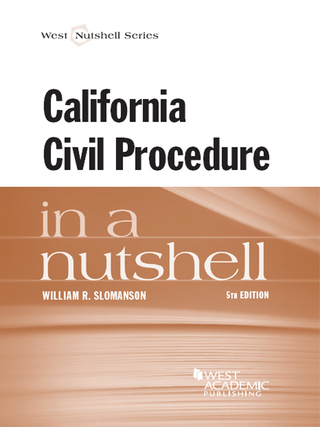 Cover image: Slomanson's California Civil Procedure in a Nutshell 5th edition 9781628100273