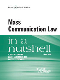 Cover image: Carter, Dee and Zuckman's Mass Communication Law in a Nutshell 7th edition 9780314280633