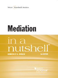 Cover image: Kovach's Mediation in a Nutshell, 3d 3rd edition 9780314291523