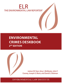 Cover image: Starr, McMaster, Cooney, Block, and Dickman's Environmental Crimes Deskbook, 2d 2nd edition 9781585761661