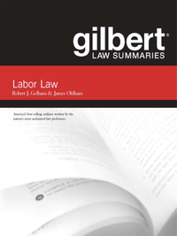 Cover image: Gilbert Law Summaries on Labor Law, 12th 12th edition 9780159010075
