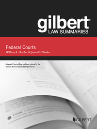 Cover image: Fletcher and Pfander's Gilbert Law Summaries on Federal Courts, 5th 5th edition 9780314288967