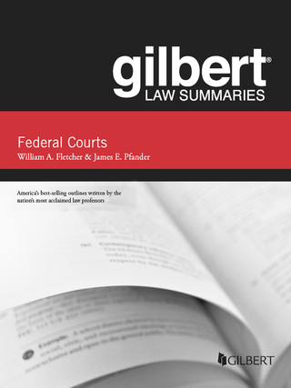 Cover image: Fletcher and Pfander's Gilbert Law Summaries on Federal Courts, 5th 5th edition 9780314288967