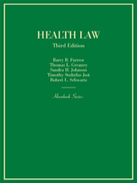 Cover image: Furrow, Greaney, Johnson, Jost and Schwartz Health Law 3rd edition 9780314289070