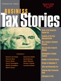 Cover image: Bank and Stark's Business Tax Stories: An In Depth Look at the Ten Leading Corporate and Partnership Tax Cases and Code Sections 1st edition 9781587787294