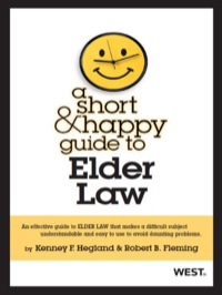 Cover image: Hegland and Fleming's A Short and Happy Guide to Elder Law 1st edition 9780314283818
