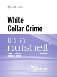 Cover image: Podgor and Israel's White Collar Crime in a Nutshell 5th edition 9780314291530