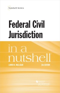 Cover image: Mulligan's Federal Civil Jurisdiction in a Nutshell 2nd edition 9781640206816