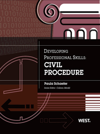 Cover image: Schaefer's Developing Professional Skills: Civil Procedure 1st edition 9780314279538