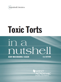 Cover image: Eggen's Toxic Torts in a Nutshell 5th edition 9781628103519