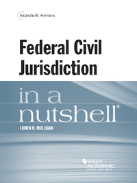 Cover image: Mulligan's Federal Civil Jurisdiction in a Nutshell 1st edition 9780314287724