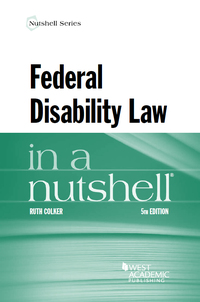 Cover image: Colker's Federal Disability Law in a Nutshell, 5th 5th edition 9781634601153